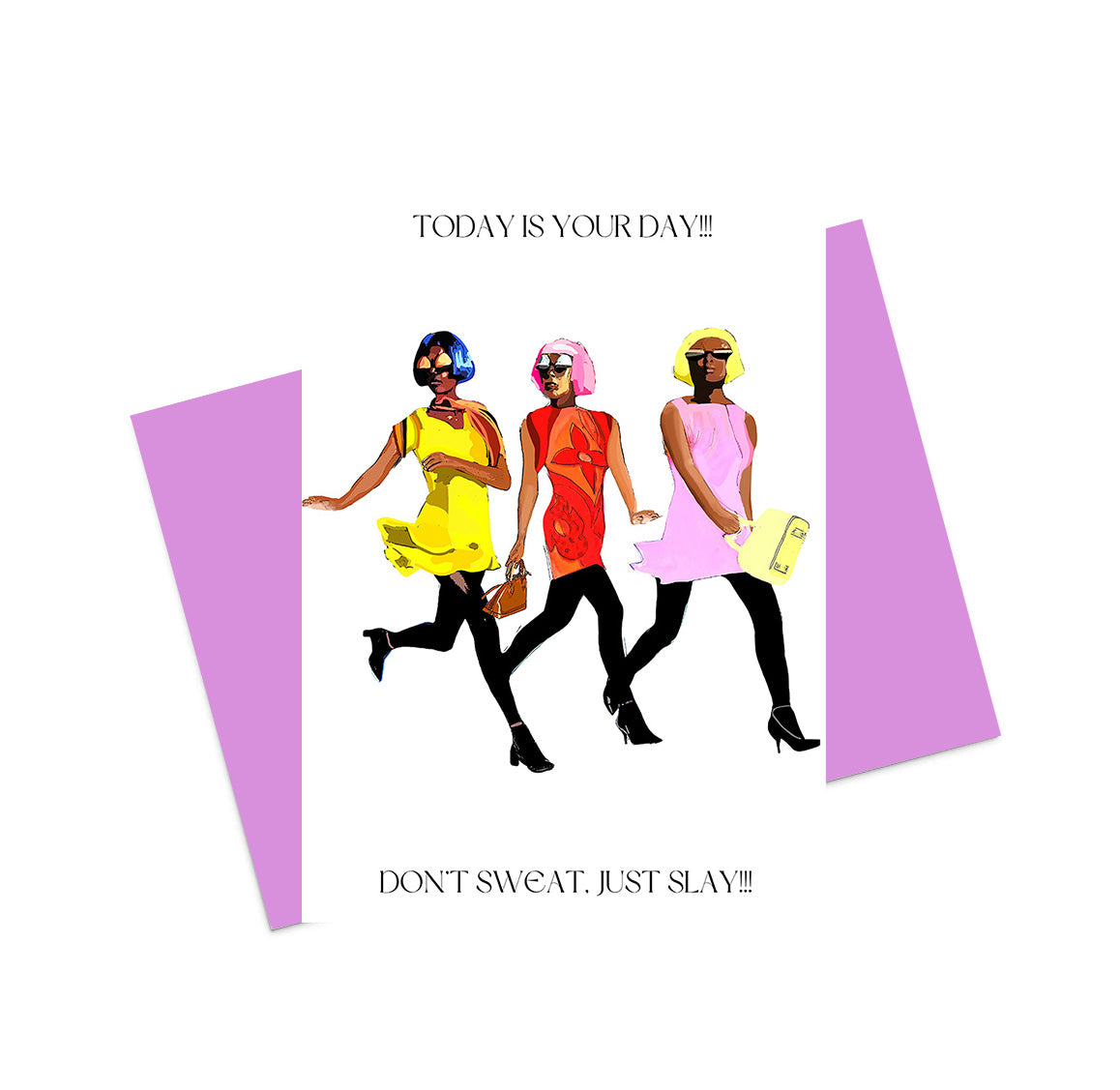 Don't Sweat, Just Slay!!!