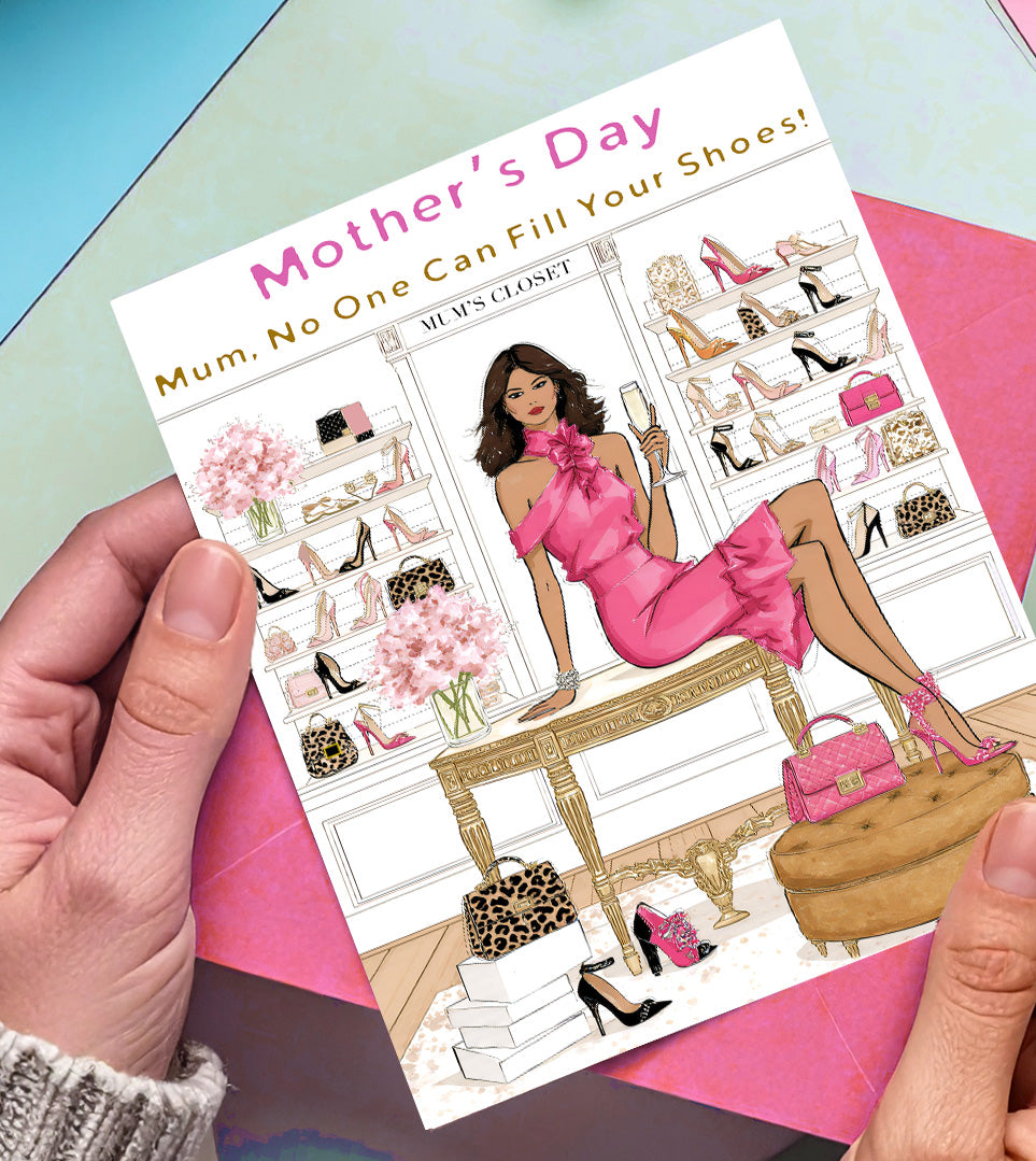 Mum, No one Can Fill Your Shoes!