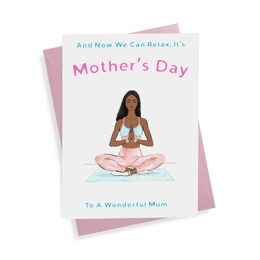 We Can Relax, It's Mother's Day